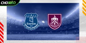 Soi kèo Everton vs Burnley
