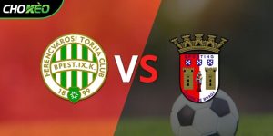 Soi kèo Ferencvaros vs Sporting Braga, 3h ngày 13/3 – Europa League